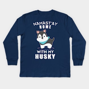 Namast'ay Home With My Husky Chibi Kids Long Sleeve T-Shirt